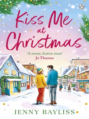 cover image of Kiss Me At Christmas